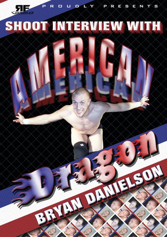 American Dragon Bryan Danielson Shoot Interview