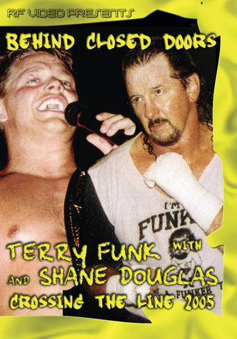 Behind Closed Doors with Terry Funk & Shane Douglas