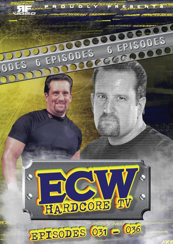 ECW Hardcore TV Episodes 31-36