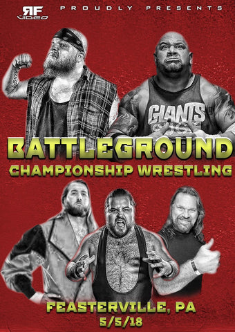 Battleground Championship Wrestling 5/5/18 Feasterville, PA
