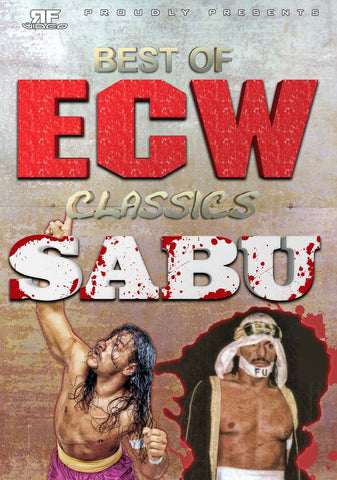 Best of ECW Classics: Sabu