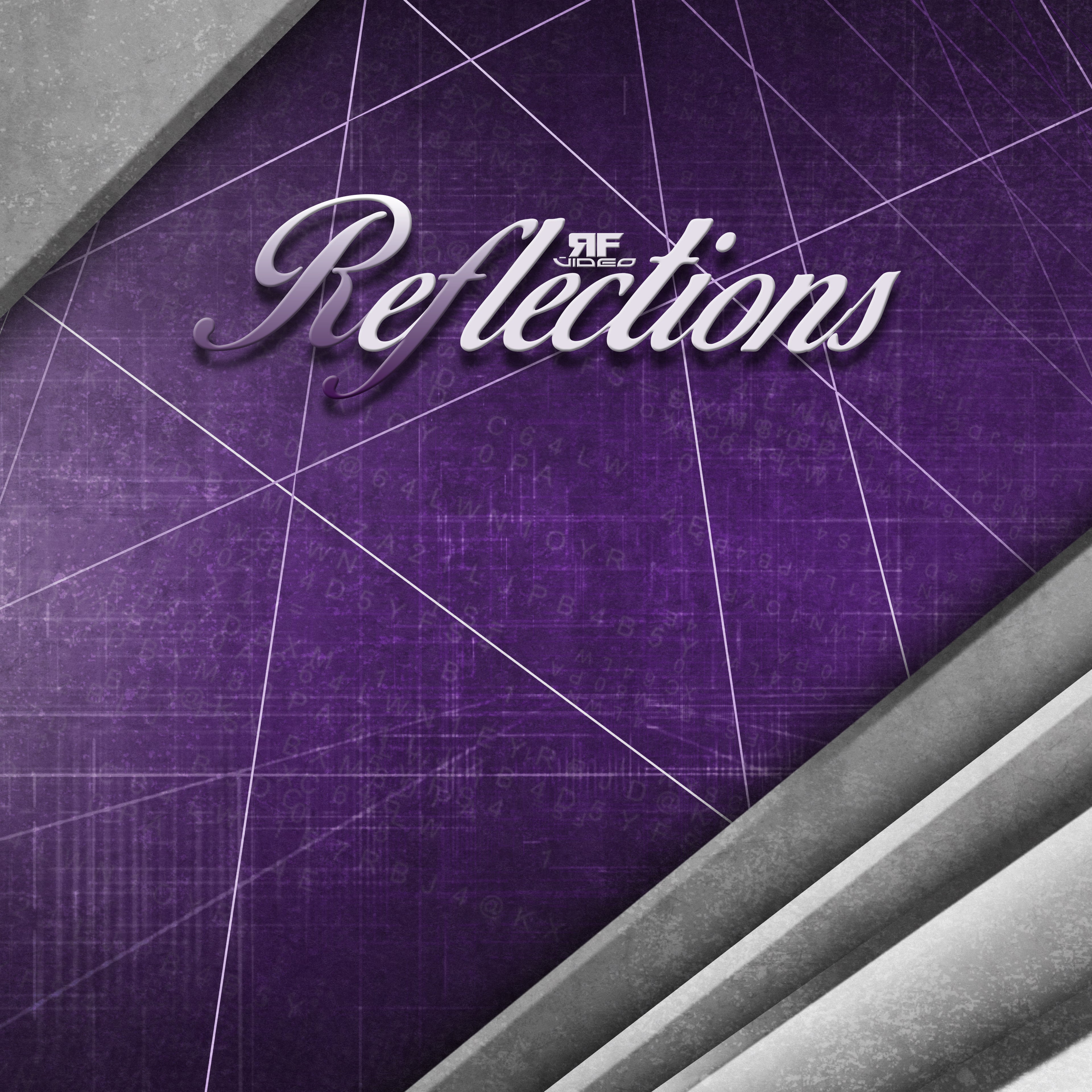 Reflections Series