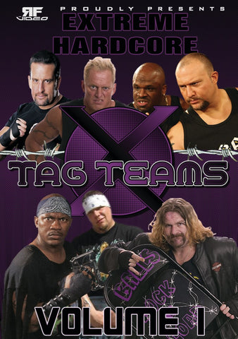 Extreme Hardcore Tag Teams Vol. 1