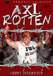 Axl Rotten Shoot Interview