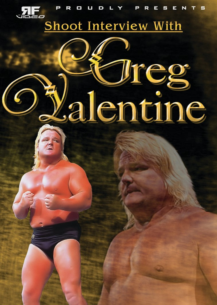Greg Valentine Shoot Interview