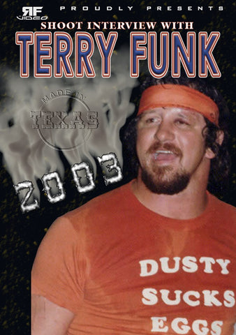 Terry Funk 2003 Shoot Interview