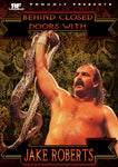Behind Closed Doors with Jake Roberts
