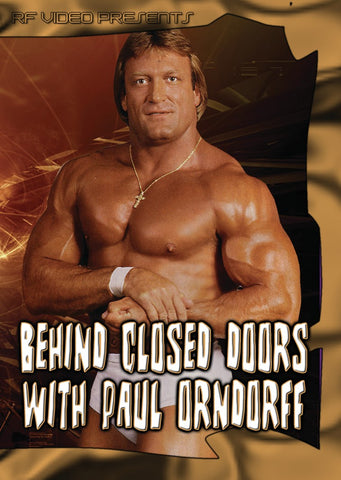 Behind Closed Doors with Paul Orndorff