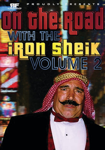 On the Road with The Iron Sheik Vol. 2