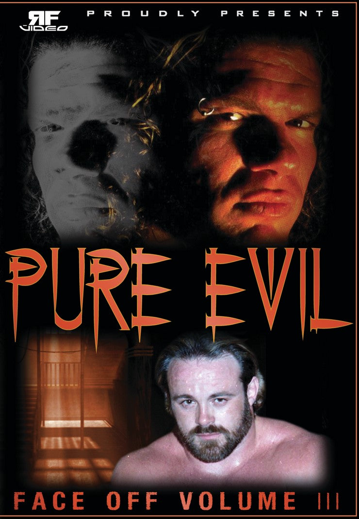 Face Off Vol. 3- Pure Evil!
