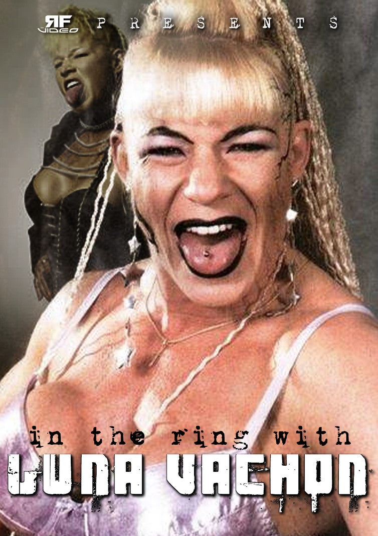 In The Ring with Luna Vachon