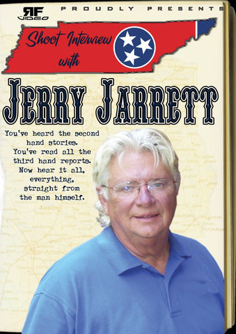 Jerry Jarrett Shoot Interview