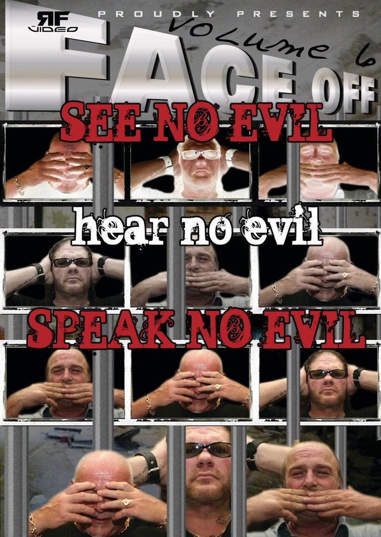 Face Off Vol. 6- See, Hear, Speak No Evil