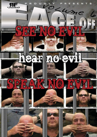 Face Off Vol. 6- See, Hear, Speak No Evil