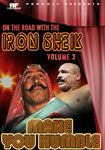 On the Road with The Iron Sheik Vol. 3
