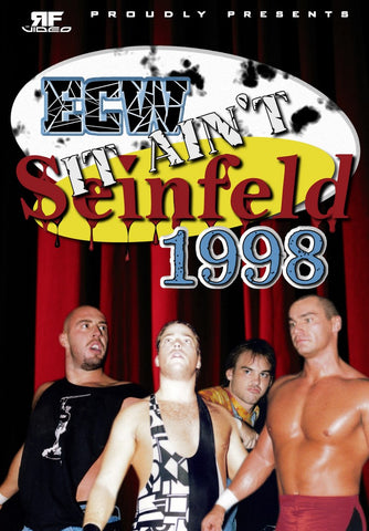 ECW It Ain’t Seinfeld 1998