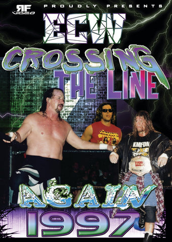 ECW Crossing the Line Again 1997