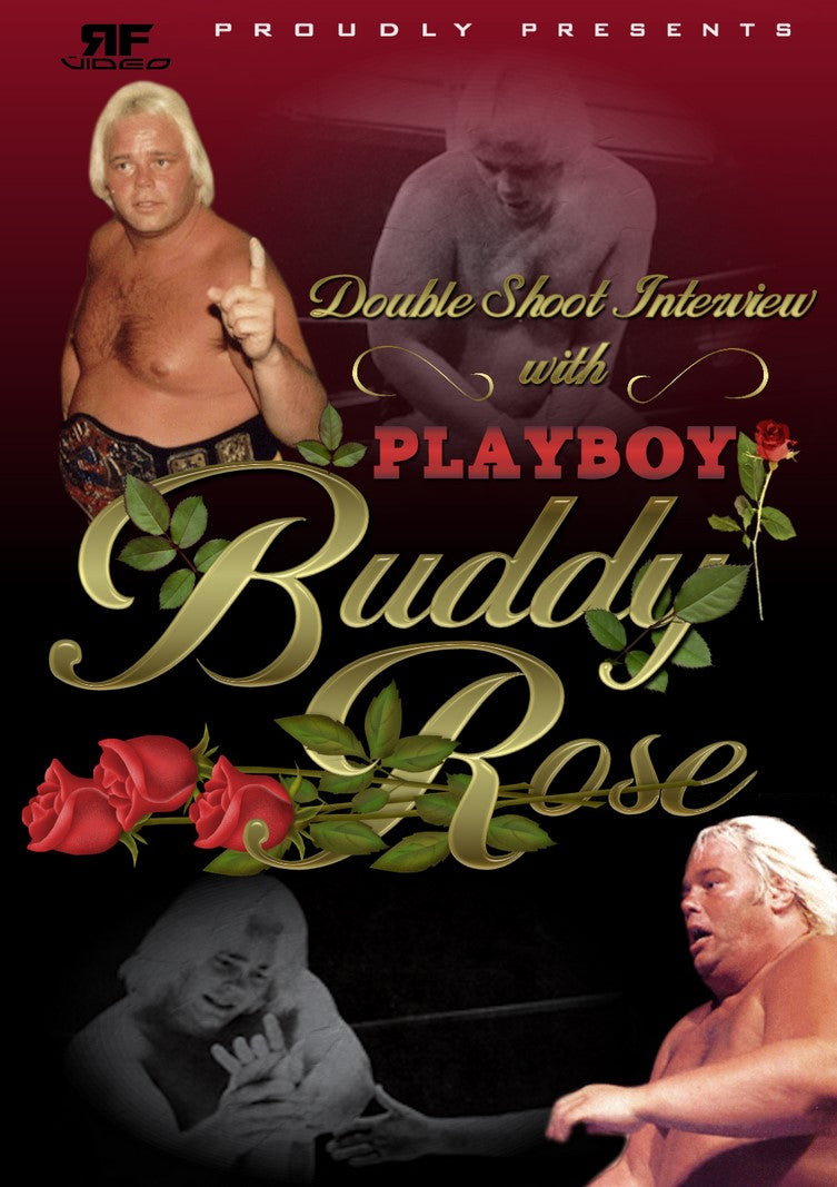 Buddy Rose Shoot Interview
