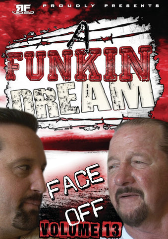 Face Off Vol. 13- A Funkin’ Dream