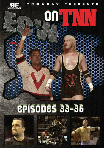 ECW TNN Episodes 33-36