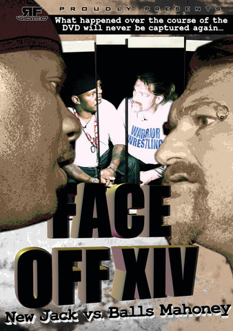Face Off Vol. 14- New Jack vs. Balls Mahoney