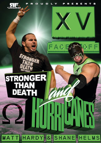 Face Off Vol. 15- Stronger Than Death & Hurricanes