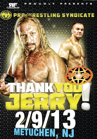 Pro Wrestling Syndicate- Thank You Jerry 2/9/13