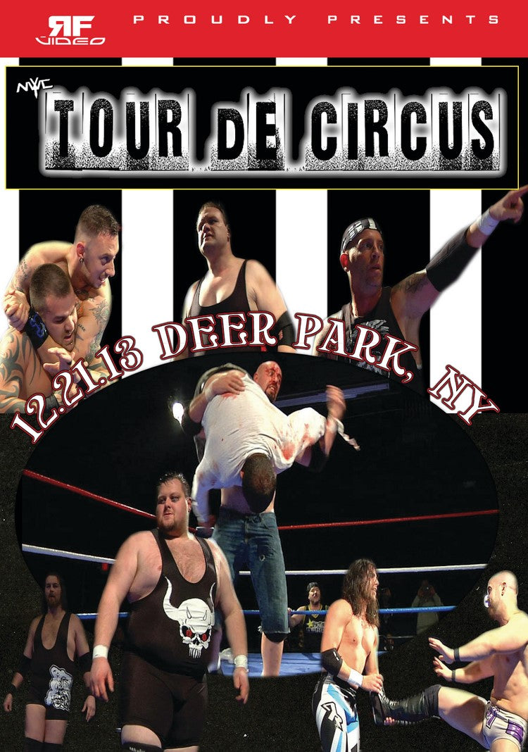 NYWC TOUR DE CIRCUS 12/21/13 Deer Park, NY