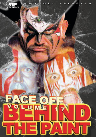 Face Off Vol. 17- Behind the Paint