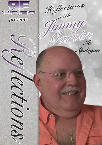 Reflections with Jimmy Garvin – No Apologies