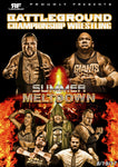 Battleground Championship Wrestling- Summer Meltdown 8/19/17