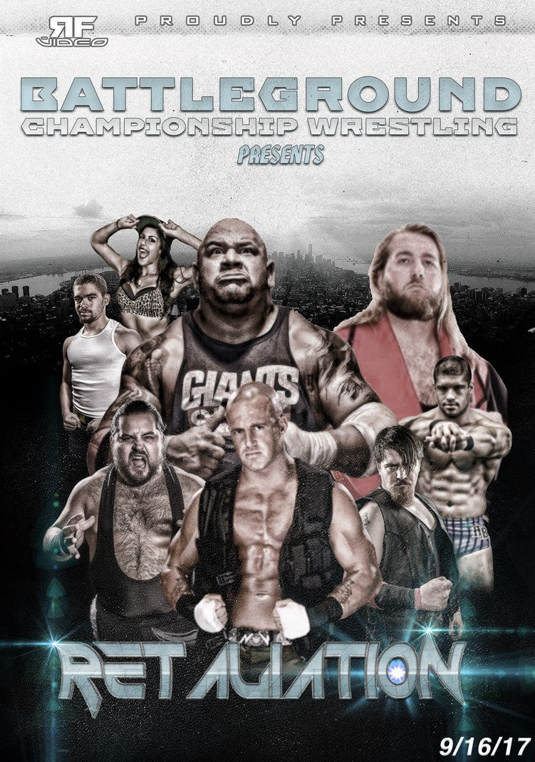 Battleground Championship Wrestling- Retaliation 9/16/16