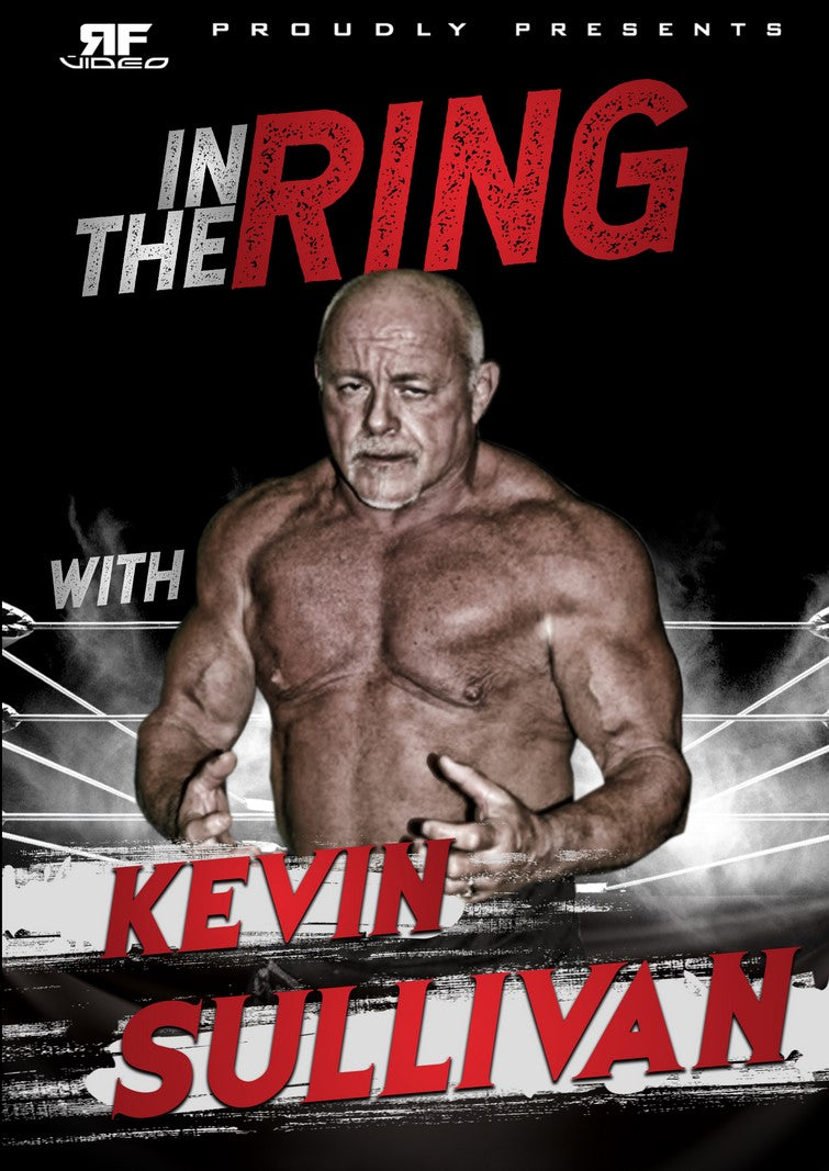 In The Ring with Kevin Sullivan