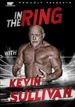 In The Ring with Kevin Sullivan