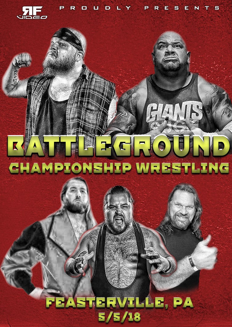 Battleground Championship Wrestling 5/5/18 Feasterville, PA