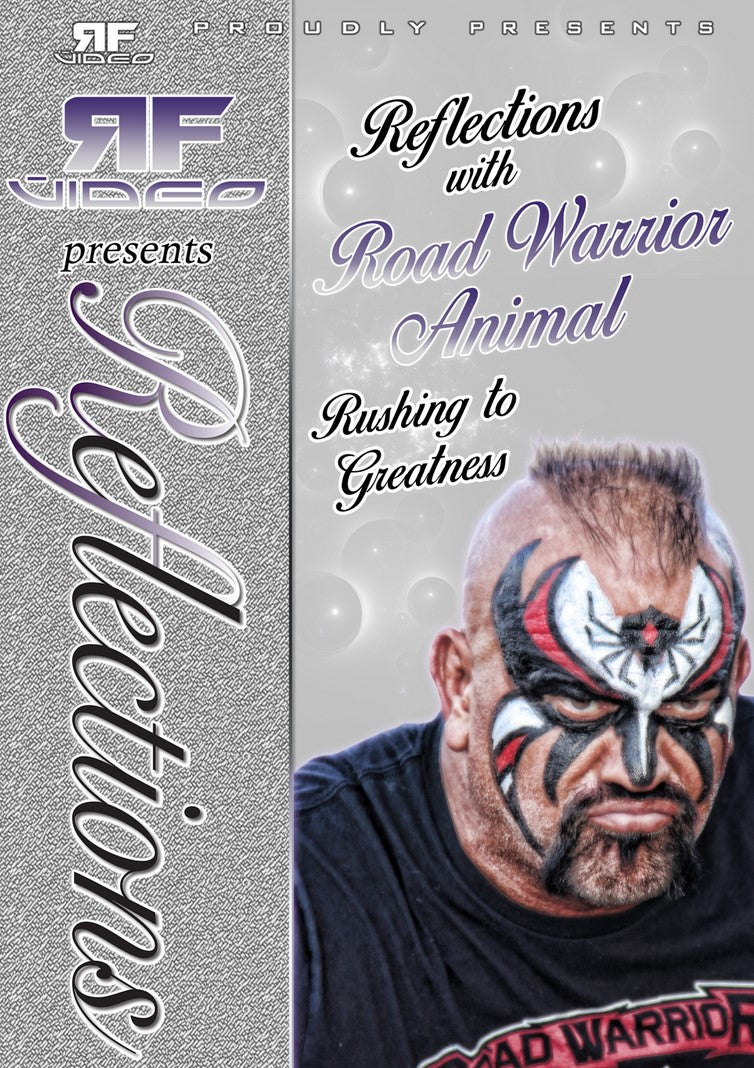 Reflections with Roadwarrior Animal – Rushing to Greatness