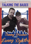 Talking The Bases with Tommy Dreamer & Lenny Dykstra