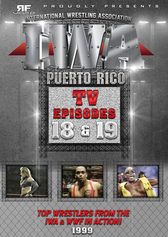 IWA Puerto Rico TV Episodes 18 & 19