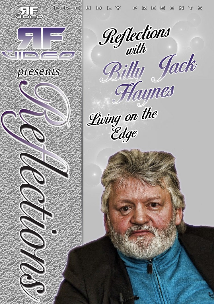 Reflections with Billy Jack Haynes – Living on the Edge