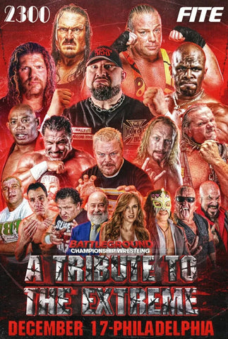 Battleground Championship Wrestling - Tribute to the Extreme 12/17/22 Philadelphia, PA