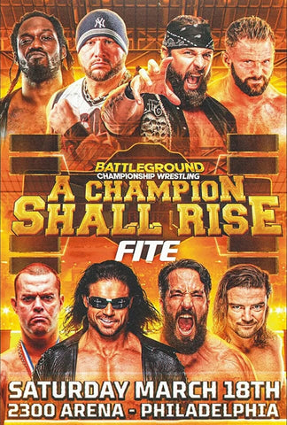 Battleground Championship Wrestling - A Champion Shall Rise 3/18/23 Philadelphia, PA