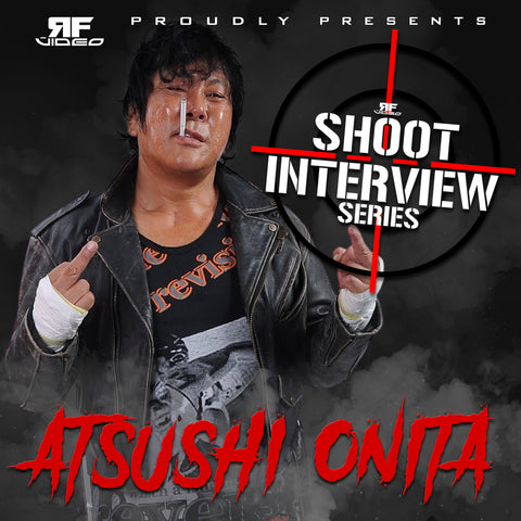 Atsushi Onita Shoot Interview
